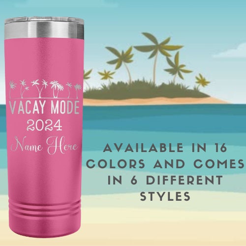 Personalized Vacation Tumbler: 22oz Stainless Steel Girls Trip Gift