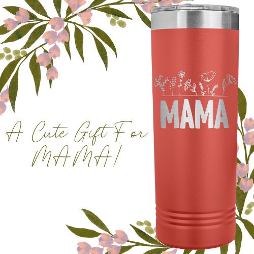 Best MOM Ever Tumbler Skinny tall 22oz Tumbler Gift For Mom Laser Etched Coffee Tumbler Birthday Gift For Mom Skinny Tumbler With Lid