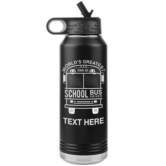 Bus Driver Gift, Laser Engraved 32oz Stainless Steel Insulated Tumbler, End of School Gift, Funny Bus Driver, Personalized Water Bottle