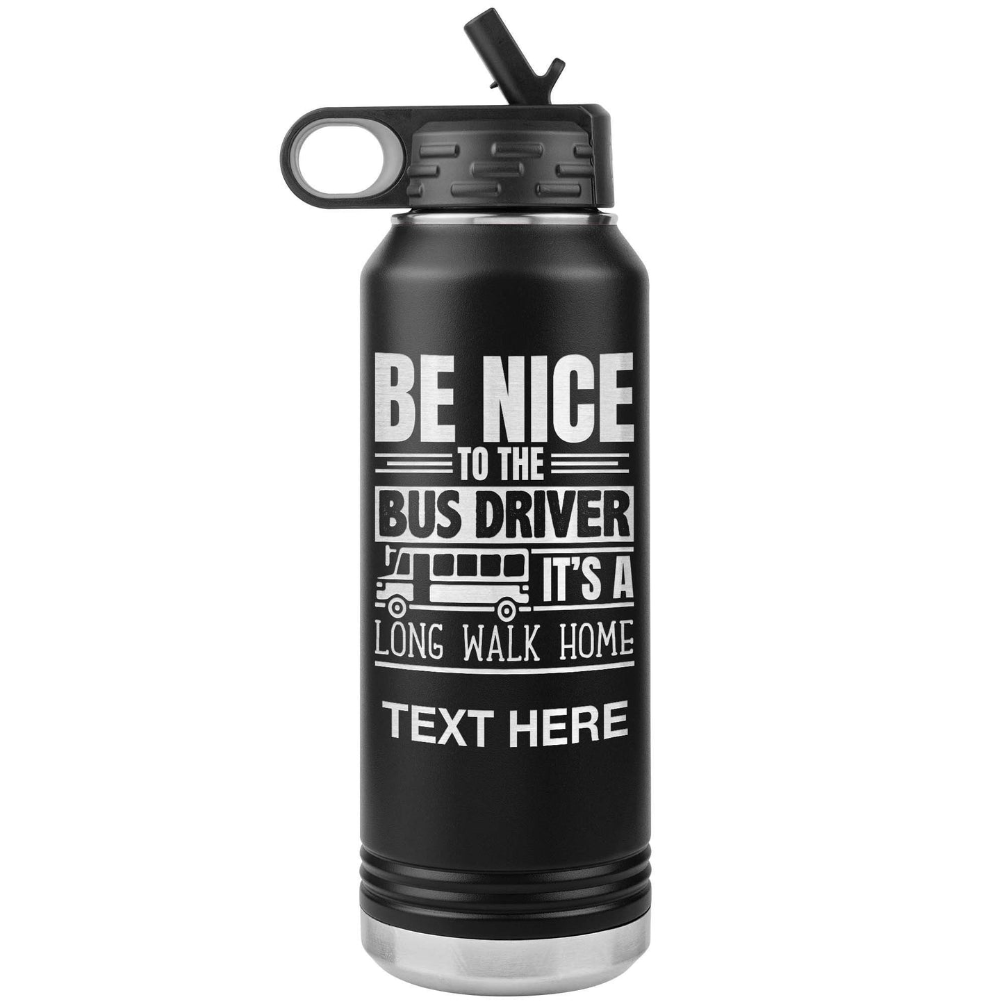Bus Driver Gift, Laser Engraved 32oz Stainless Steel Insulated Tumbler, End of School Gift, Funny Bus Driver, Personalized Water Bottle