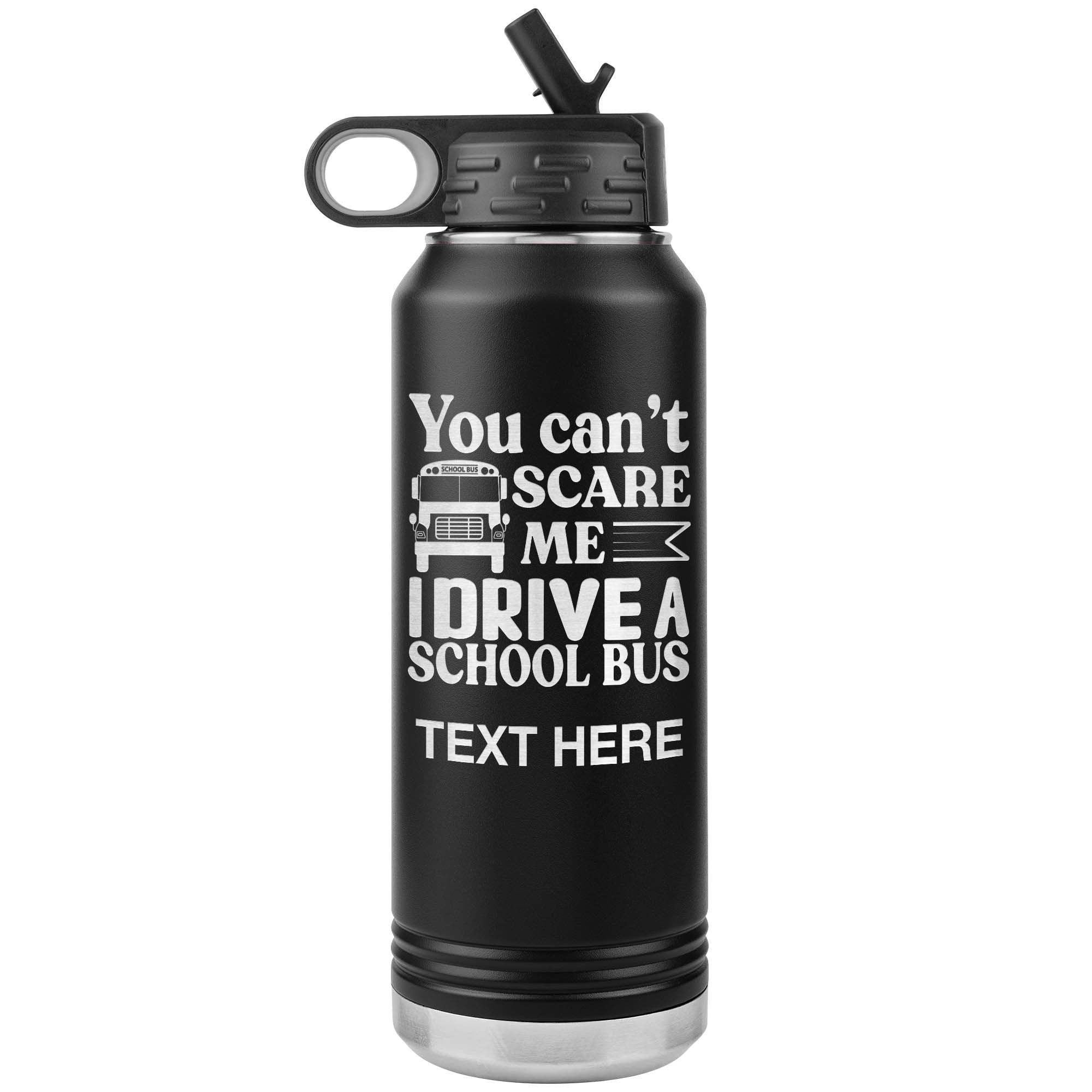 Bus Driver Gift, Laser Engraved 32oz Stainless Steel Insulated Tumbler, End of School Gift, Funny Bus Driver, Personalized Water Bottle