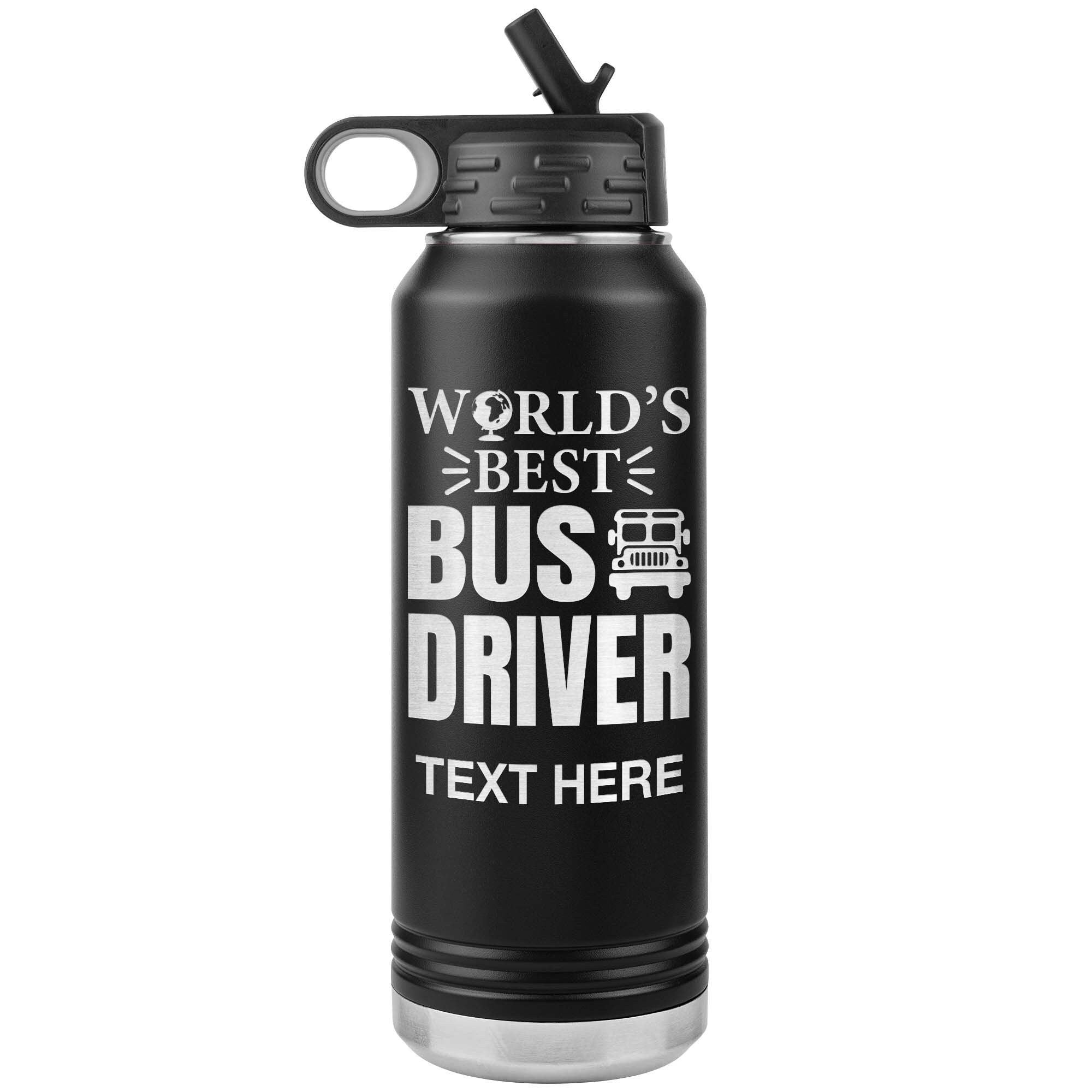 Bus Driver Gift, Laser Engraved 32oz Stainless Steel Insulated Tumbler, End of School Gift, Funny Bus Driver, Personalized Water Bottle