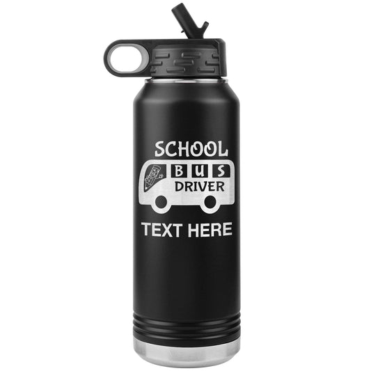 Bus Driver Gift, Laser Engraved 32oz Stainless Steel Insulated Tumbler, End of School Gift, Funny Bus Driver, Personalized Water Bottle