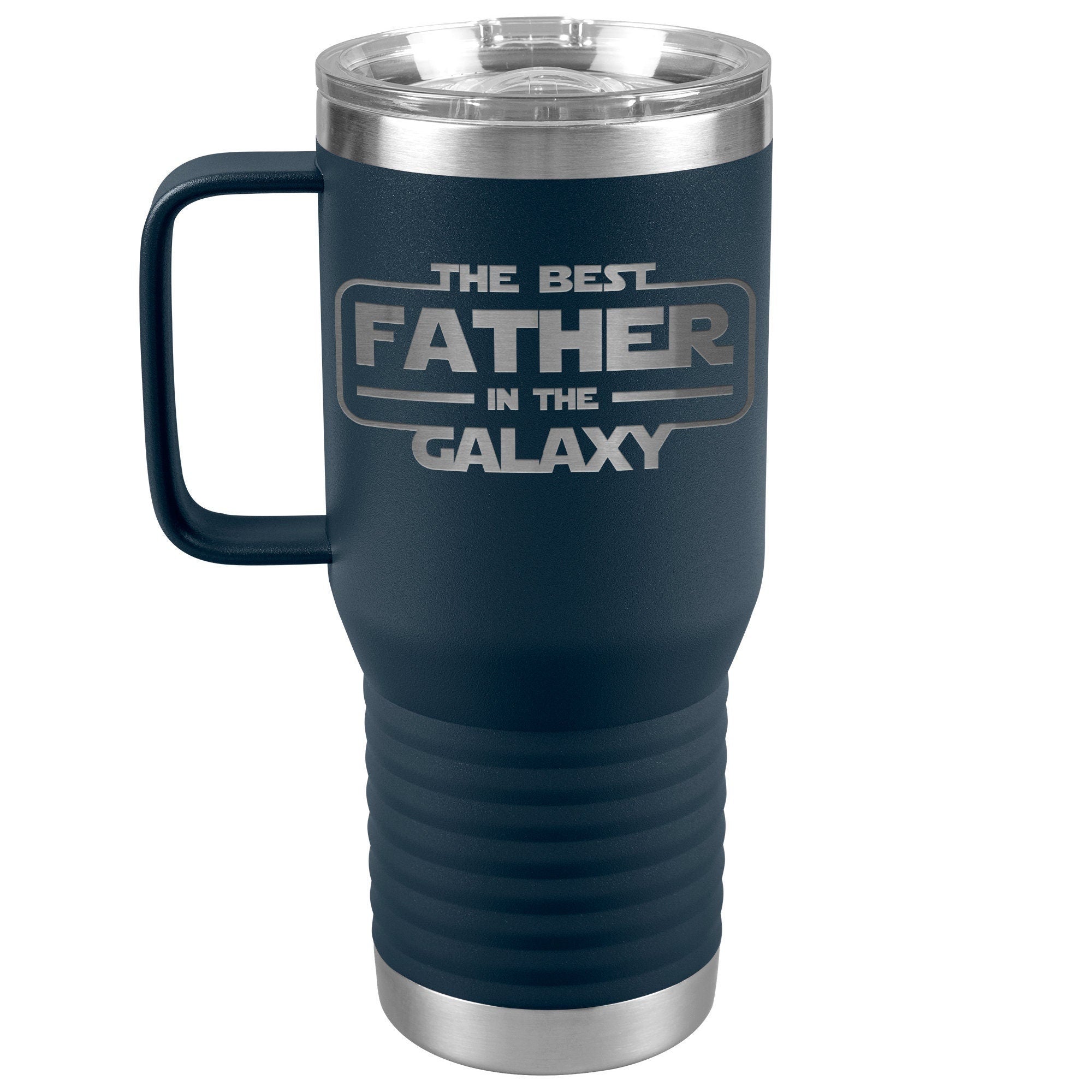 Best Dad In The Galaxy Coffee Tumbler - Stainless Steel Star War Travel Mug Gift - Perfect Water Bottle Gift For Parent - Engraved Tumbler