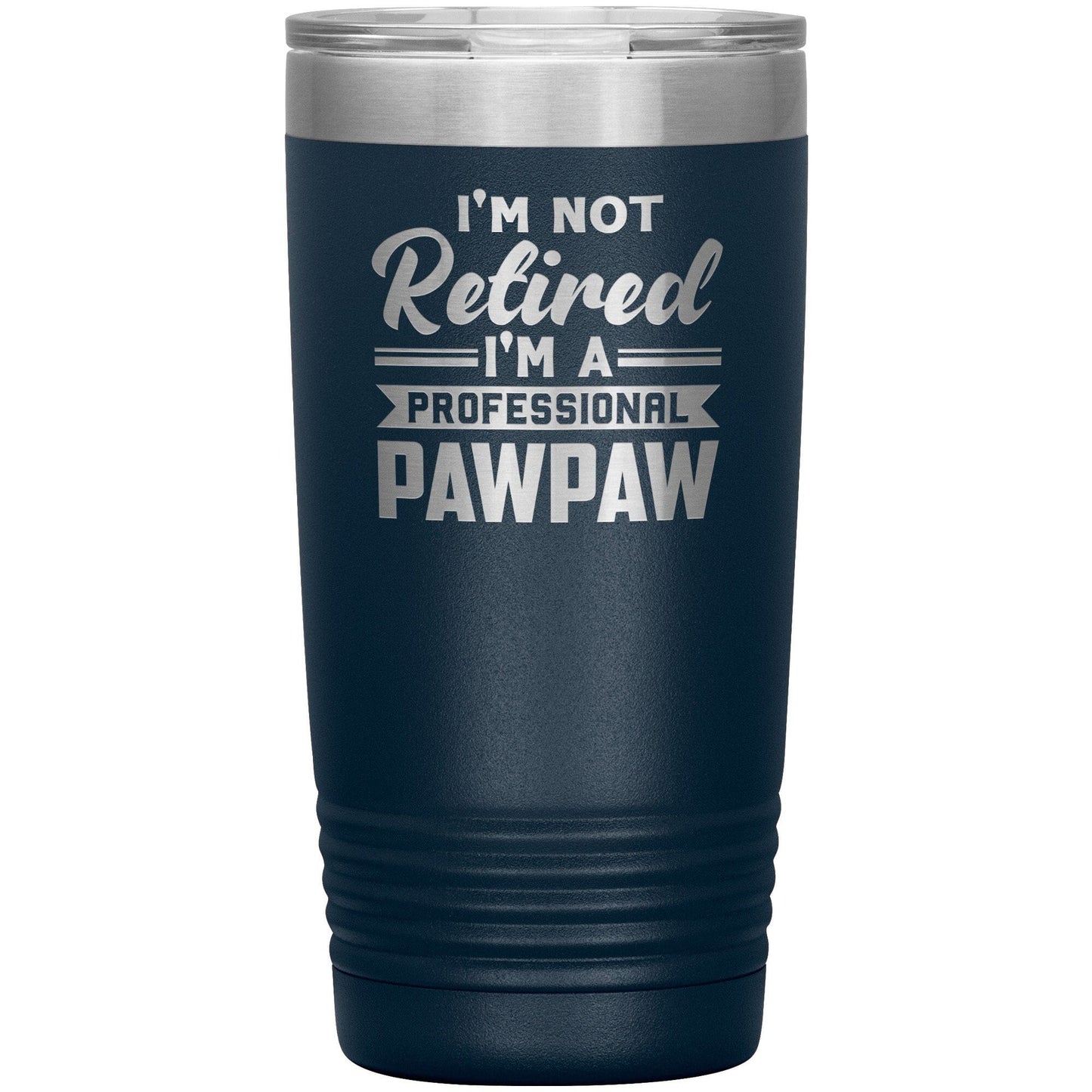Retired PawPaw Travel Tumbler: Laser Etched Grandpa Mug
