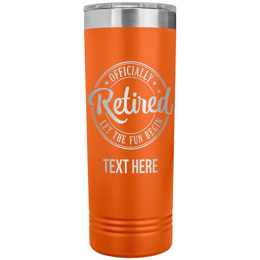 Engraved Retired Stainless Steel Tumbler: Funny Retirement Gift