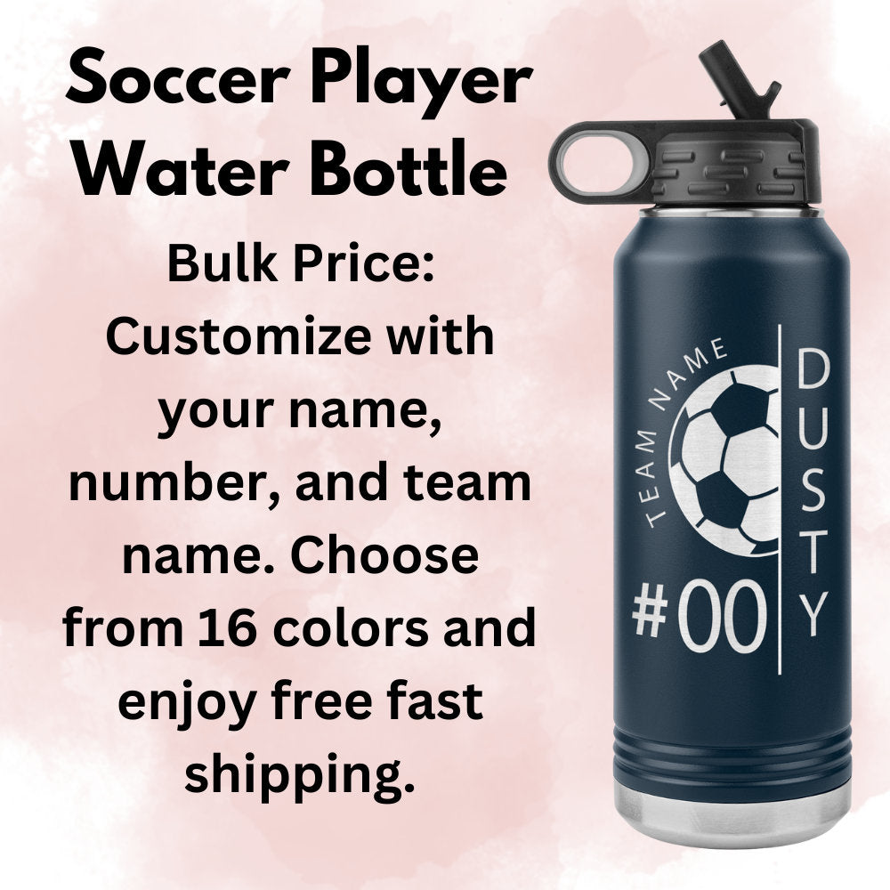 Custom Bulk Soccer Player With Name Water Bottle/Soccer Team Bulk Gift/Soccer Coach Water Bottle Gift/Laser Etched Insulated Water Bottle
