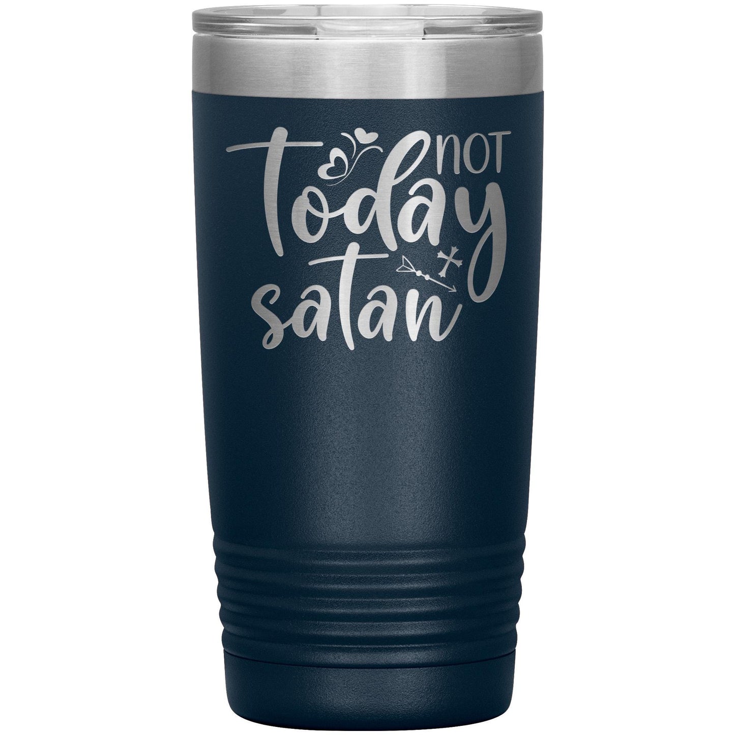 Not Today Satan Engraved Tumbler: 32oz Insulated Stainless Steel Cup