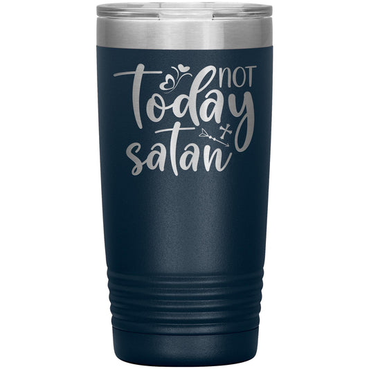 Not Today Satan Engraved Tumbler: 32oz Insulated Stainless Steel Cup